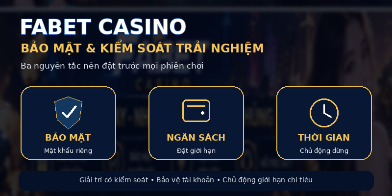 Bảo mật tài khoản khi dùng FABET casino